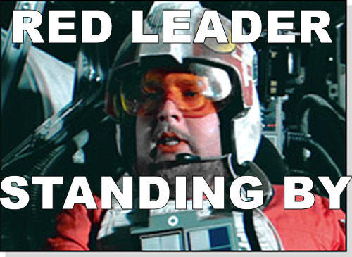 Red Leader Standing By | Your