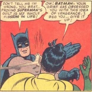 My Parents Are Dead / Batman Slapping Robin | Know Your Meme
