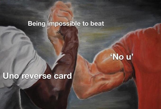 Uno Reverse Card | Know Your Meme