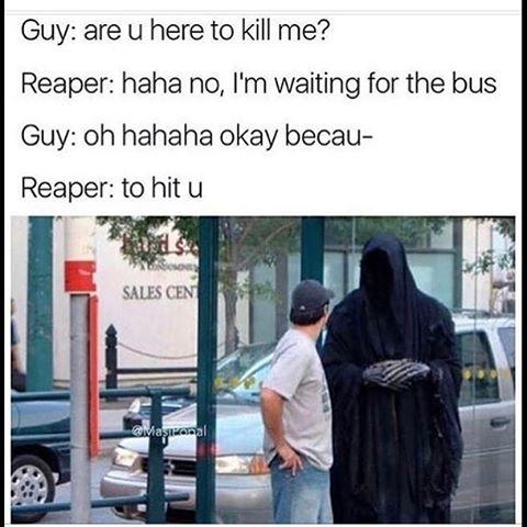 Bus Stop Grim Reaper | Know Your Meme