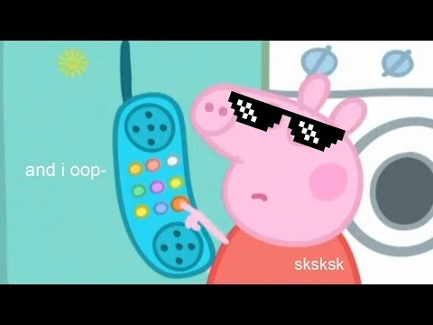 I Edited a Peppa Pig Episode | Know Your Meme